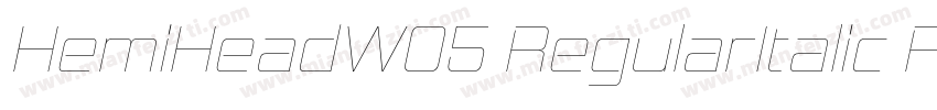 HemiHeadW05 RegularItalic Regular字体转换